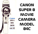 Click to download Canon Super 8 Movie Camera Model 84C brochure.