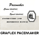 Click to download Graflex Pacemaker Crown Graphic & Speed Graphic user's manual.