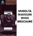 Click to download Minolta Maxxum 9000 brochhure.
