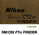 Click to download Nikon Photomic FTn Finder 1968 user's manual.
