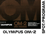 Click to download Olympus OM-2 Spot Program user's manual.