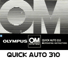 Click to download Olympus Quick Auto 310 user's manual.