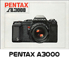 Click to download Pentax A3000 user's manual.