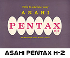 Click to download Asahi Pentax H-2 user's manual.
